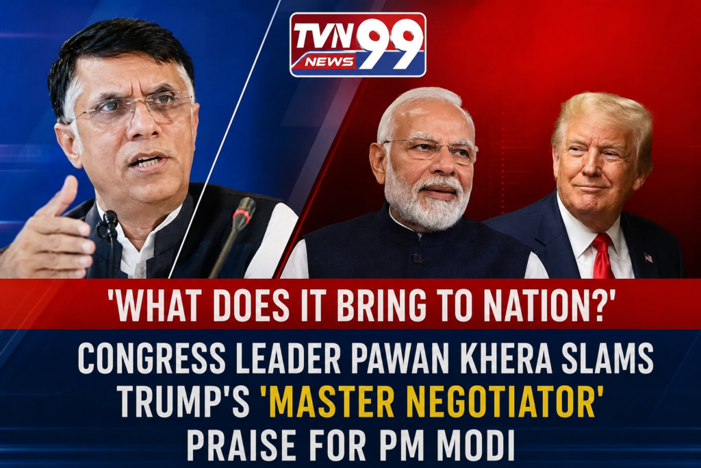 Congress leader Pawan Khera speaking during a press conference alongside images of Prime Minister Narendra Modi and US President Donald Trump in a TVN99 news graphic discussing Trump's 'master negotiator' praise for Modi.