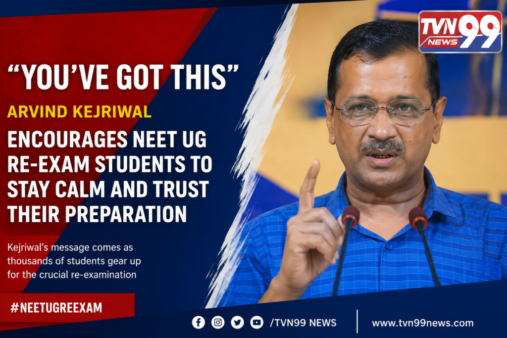 Arvind Kejriwal addressing students and encouraging NEET UG re-exam aspirants to remain calm, confident, and trust their exam preparation.