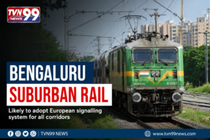 News graphic showing a suburban train operating in Bengaluru with the headline "Bengaluru Suburban Rail" and information about the city's proposed adoption of a European signalling system for all rail corridors. The image includes the TVN99 News logo and railway infrastructure in the background.