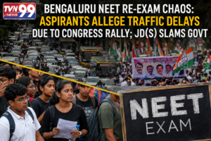 A news-style graphic showing NEET aspirants in Bengaluru amid heavy traffic congestion and a political rally. The image features students carrying exam documents, a crowded city road filled with vehicles, Congress party flags at a rally, and a chalkboard displaying "NEET Exam." The TVN99 News logo appears in the top-left corner, highlighting the controversy surrounding alleged traffic delays during the NEET re-examination.